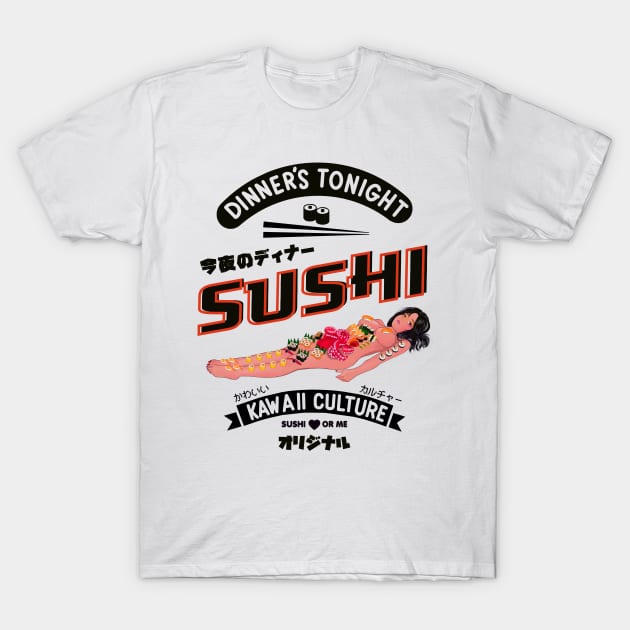 KAWAII CULTURE - DINNER’S TONIGHT, Sushi or Me T-Shirt by Kawaii Culture